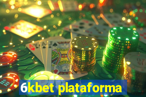 6kbet plataforma